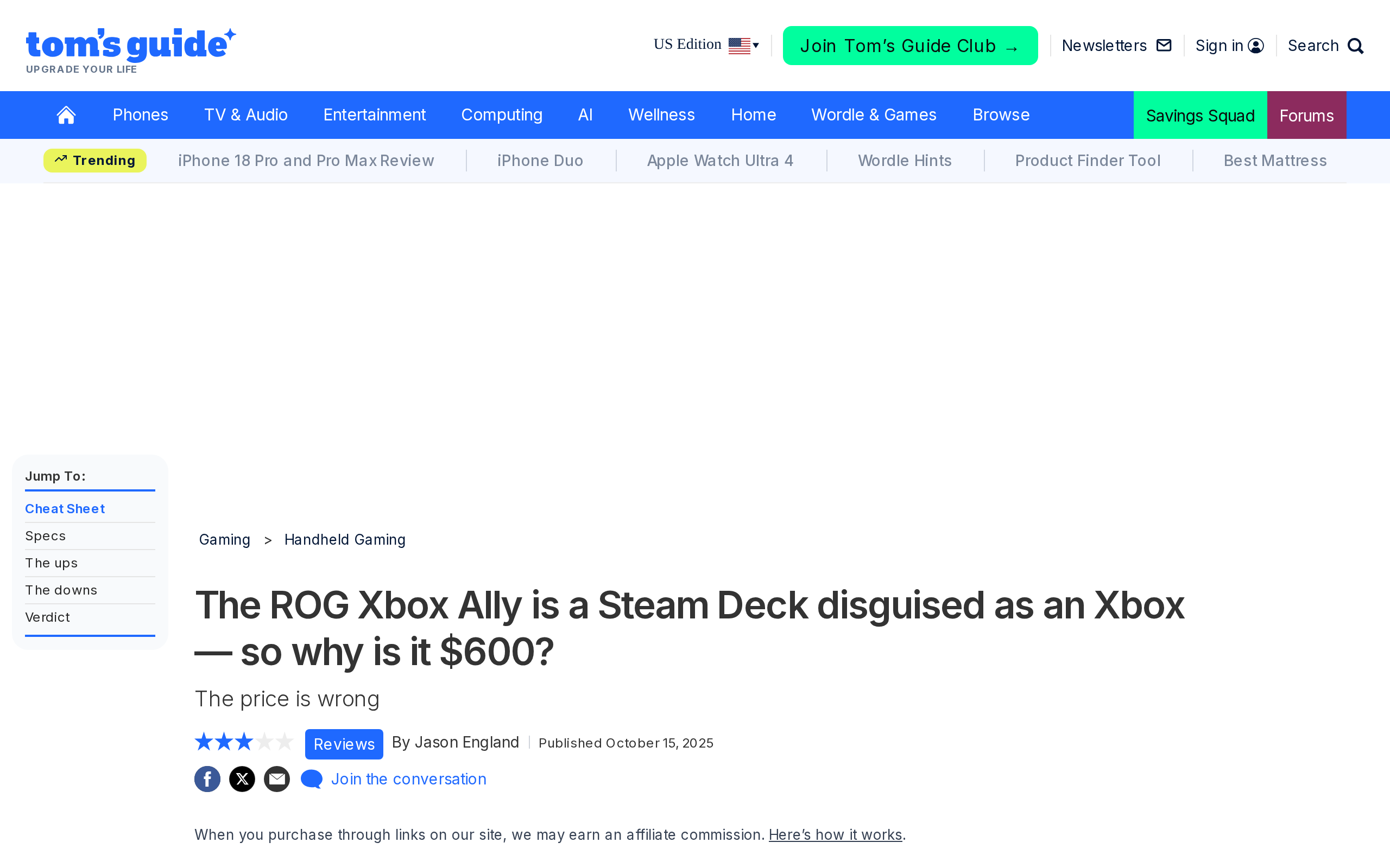 Tom's Guide review page headlined that the ROG Xbox Ally is a Steam Deck disguised as an Xbox, with the section heading The price is wrong
